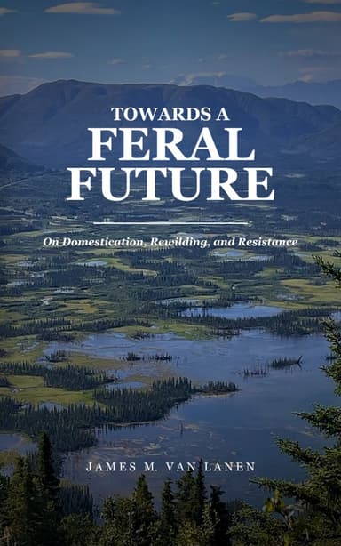 Towards a Feral Future